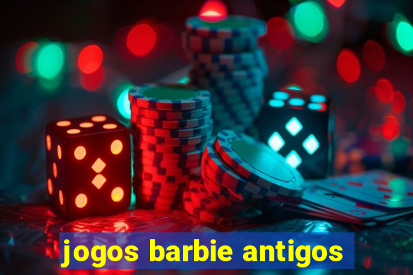 jogos barbie antigos